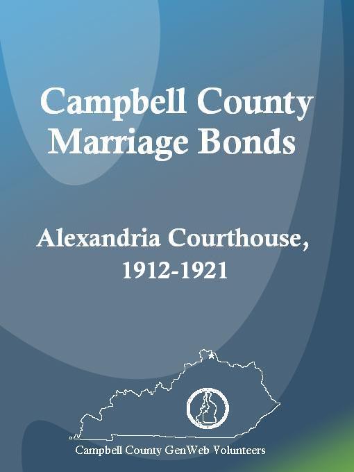 Title details for Campbell County Marriage Bonds: Alexandria Courthouse, 1912-1921  by Shirlene Jensen - Available